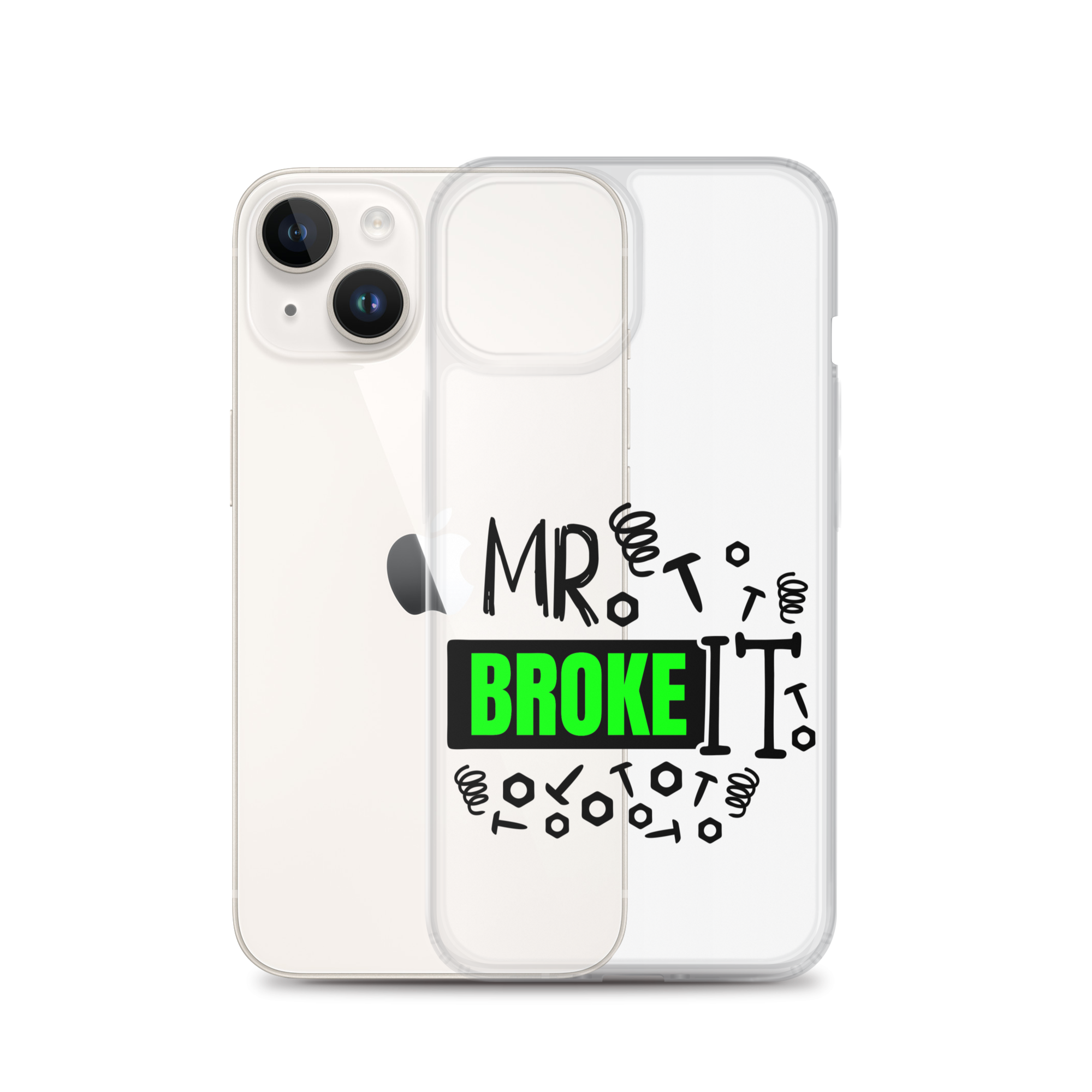 Mr Broke It Clear Case for iPhone®