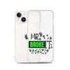 Mr Broke It Clear Case for iPhone®