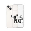 Mr fix It Clear Case for iPhone®