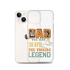 Dad The Man The Myth The Fishing Legend Clear Case for iPhone®