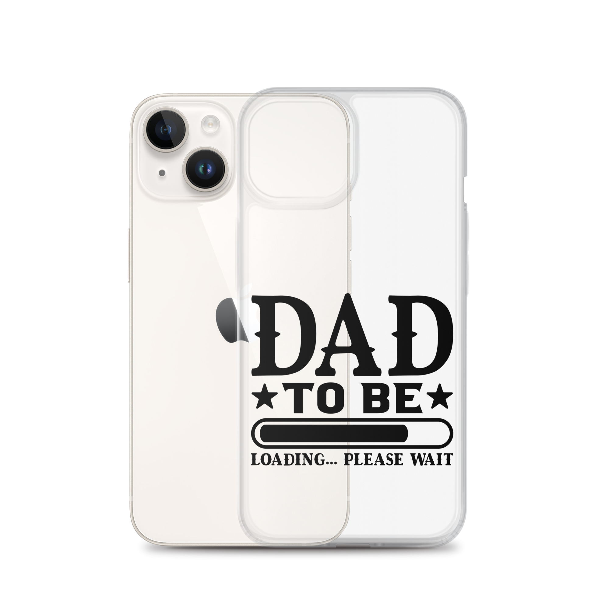 Dad To Be Loading,,, Please Wait Clear Case for iPhone®