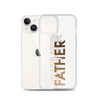 Father Clear Case for iPhone®