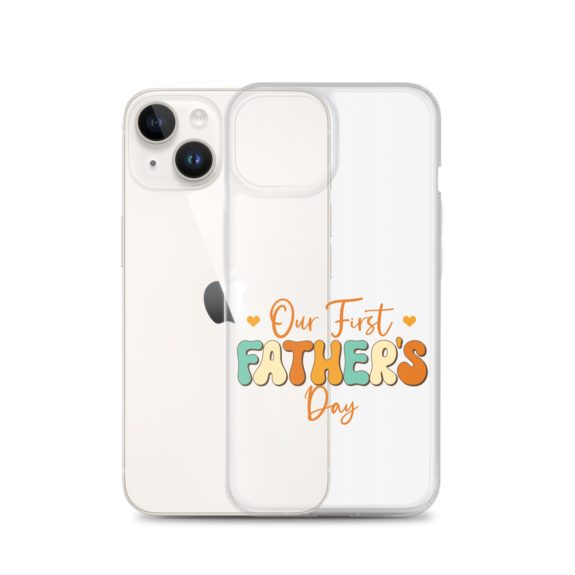 Our First Father's Day Clear Case for iPhone®