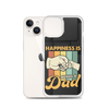 Happiness Is Being A Dad Clear Case for iPhone®