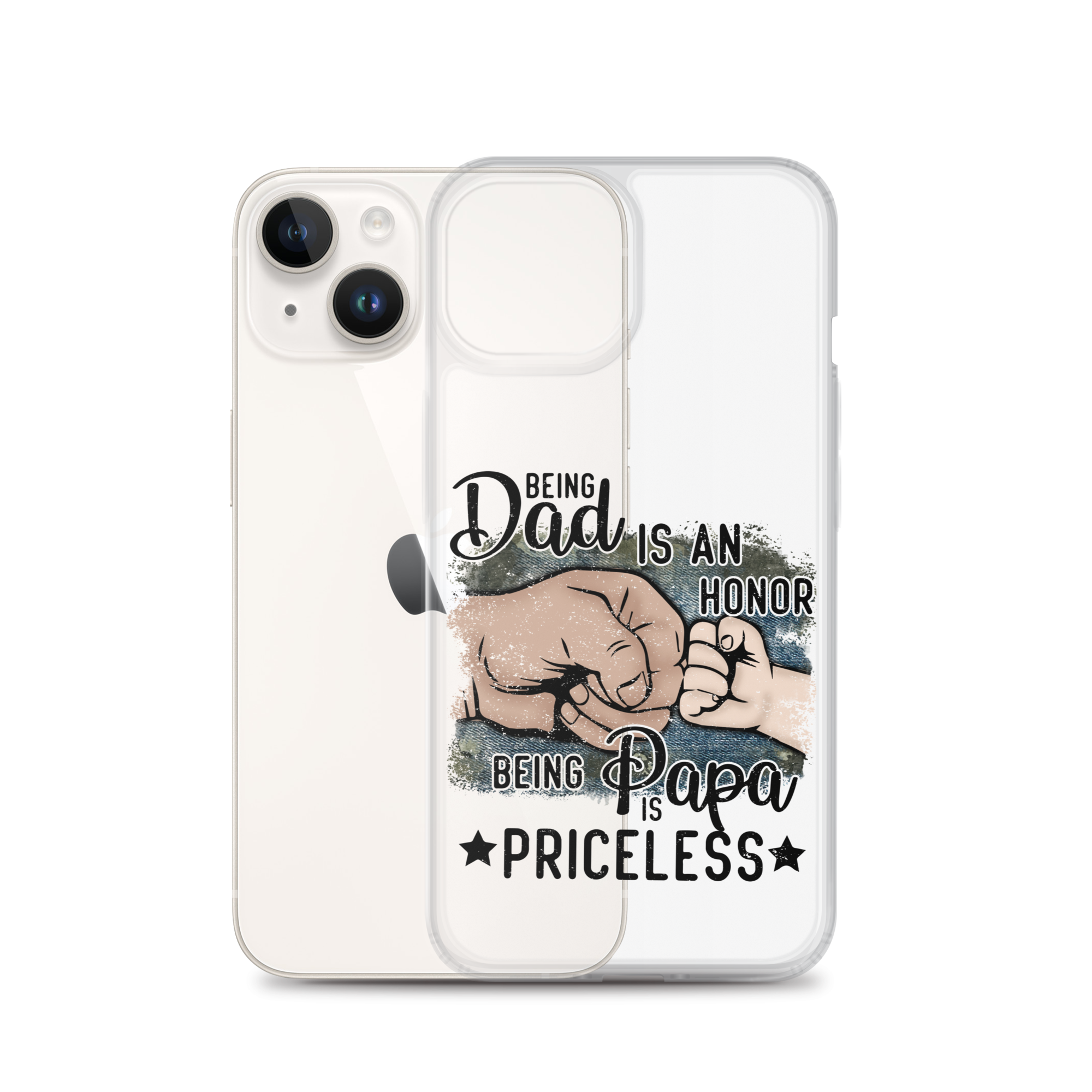 Being Dad Is An Honor Being Papa Is Priceless Clear Case for iPhone®