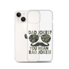 Dad Jokes? You Mean Rad Jokes Clear Case for iPhone®