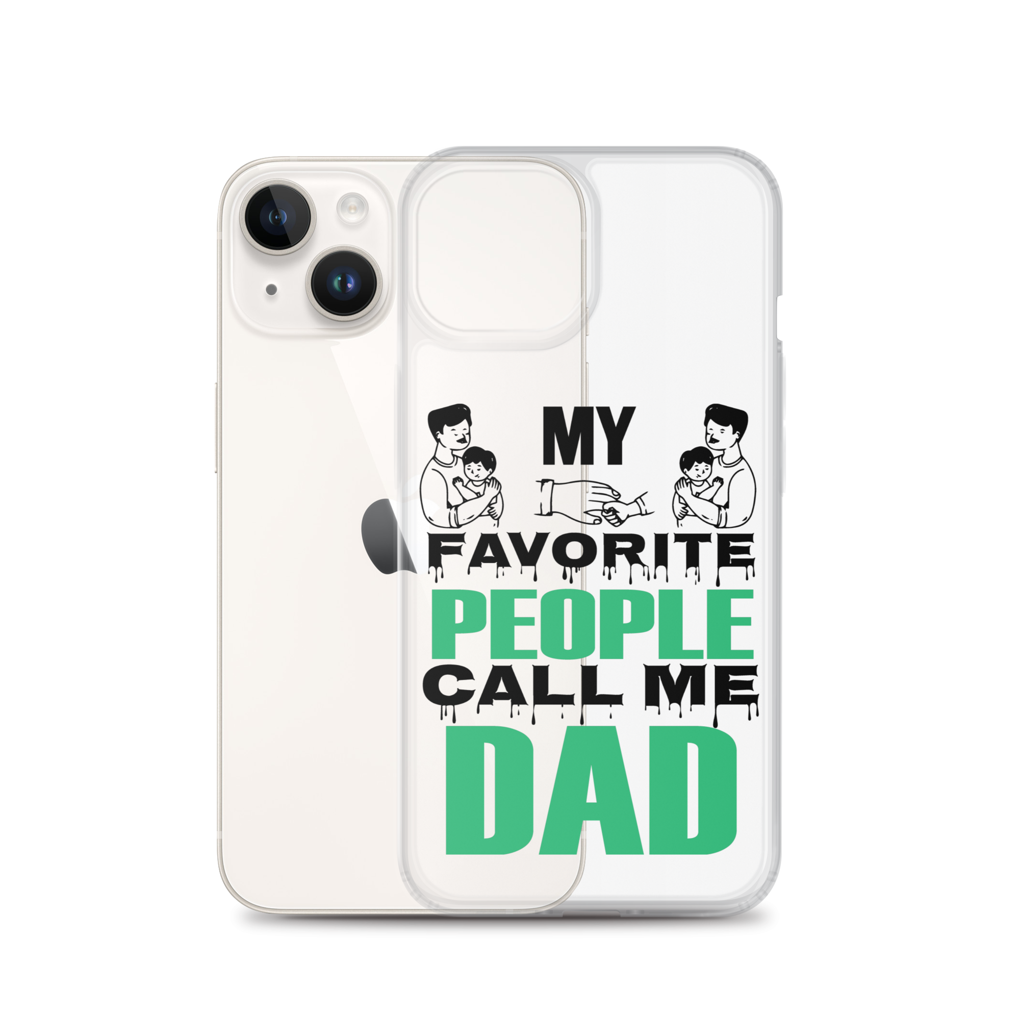 My Favorite People Call Me Dad Clear Case for iPhone®