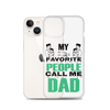 My Favorite People Call Me Dad Clear Case for iPhone®