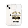 World's Greatest Farter I Mean Father Clear Case for iPhone®