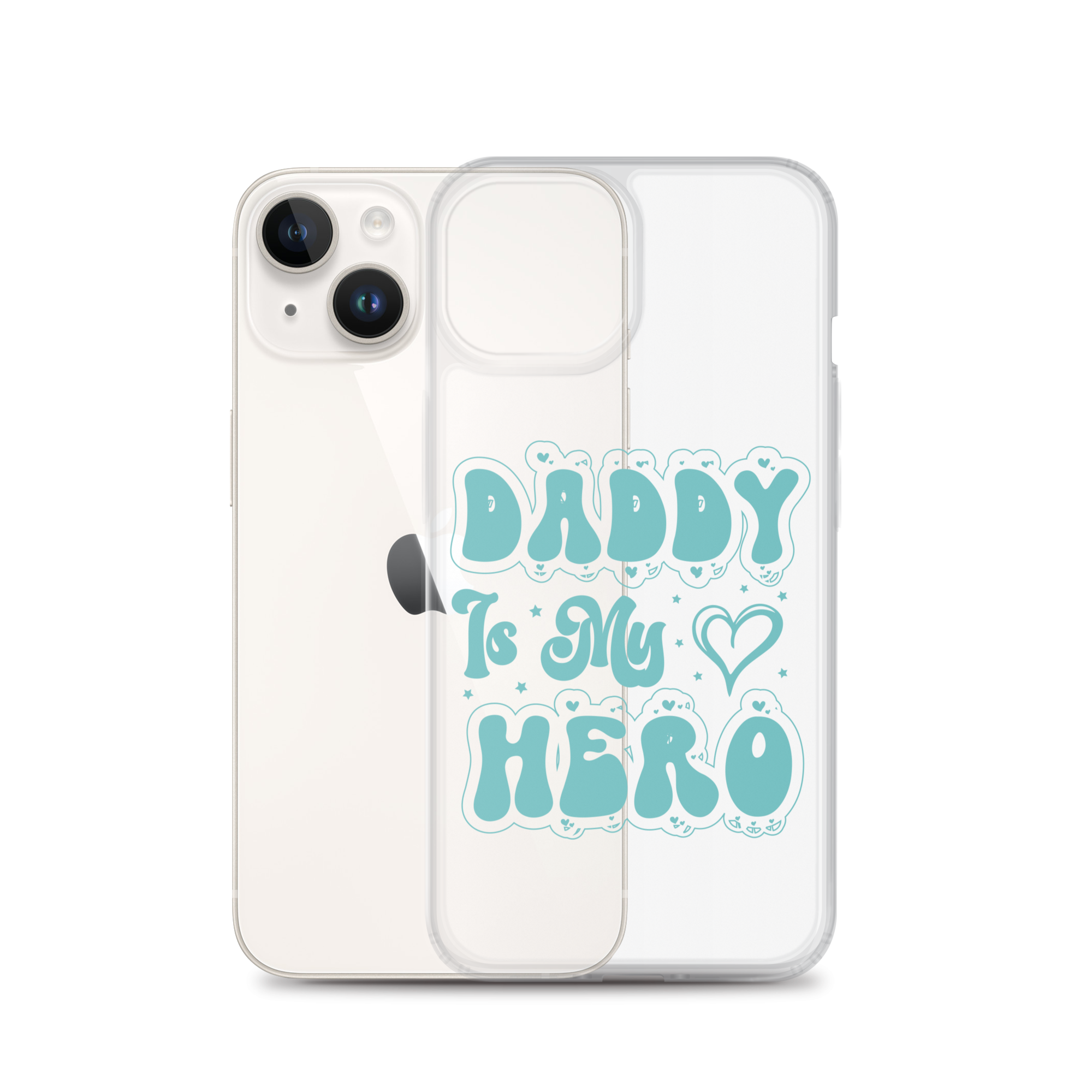 Daddy Is My Hero Clear Case for iPhone®