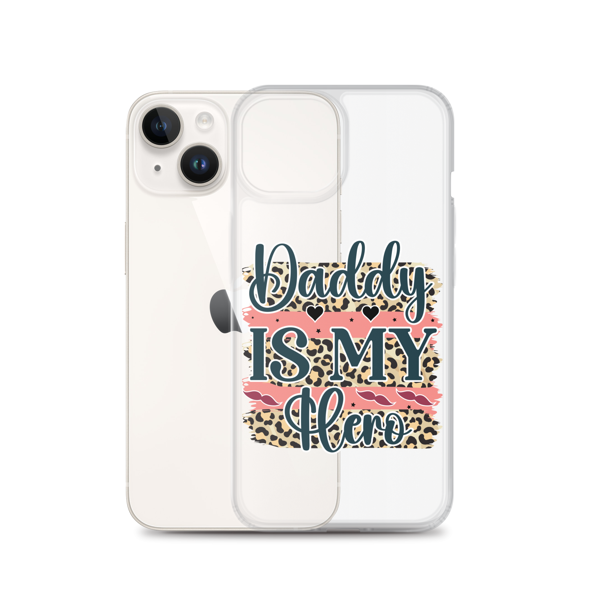 Daddy Is My Hero Clear Case for iPhone®