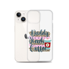 Daddy Needs Coffee Clear Case for iPhone®