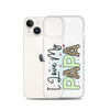 I Love My Papa Clear Case for iPhone®