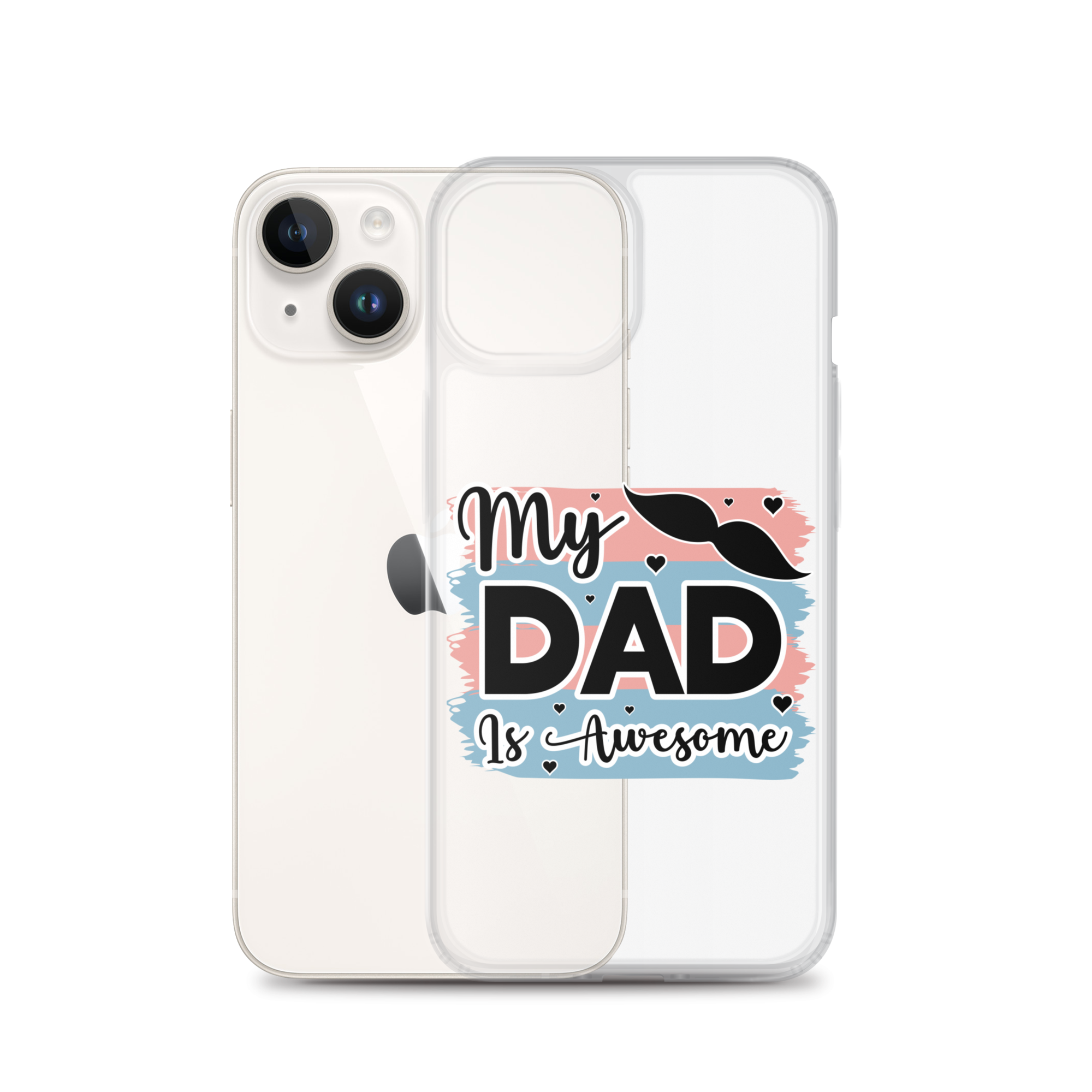 My Dad Is Awesome Clear Case for iPhone®