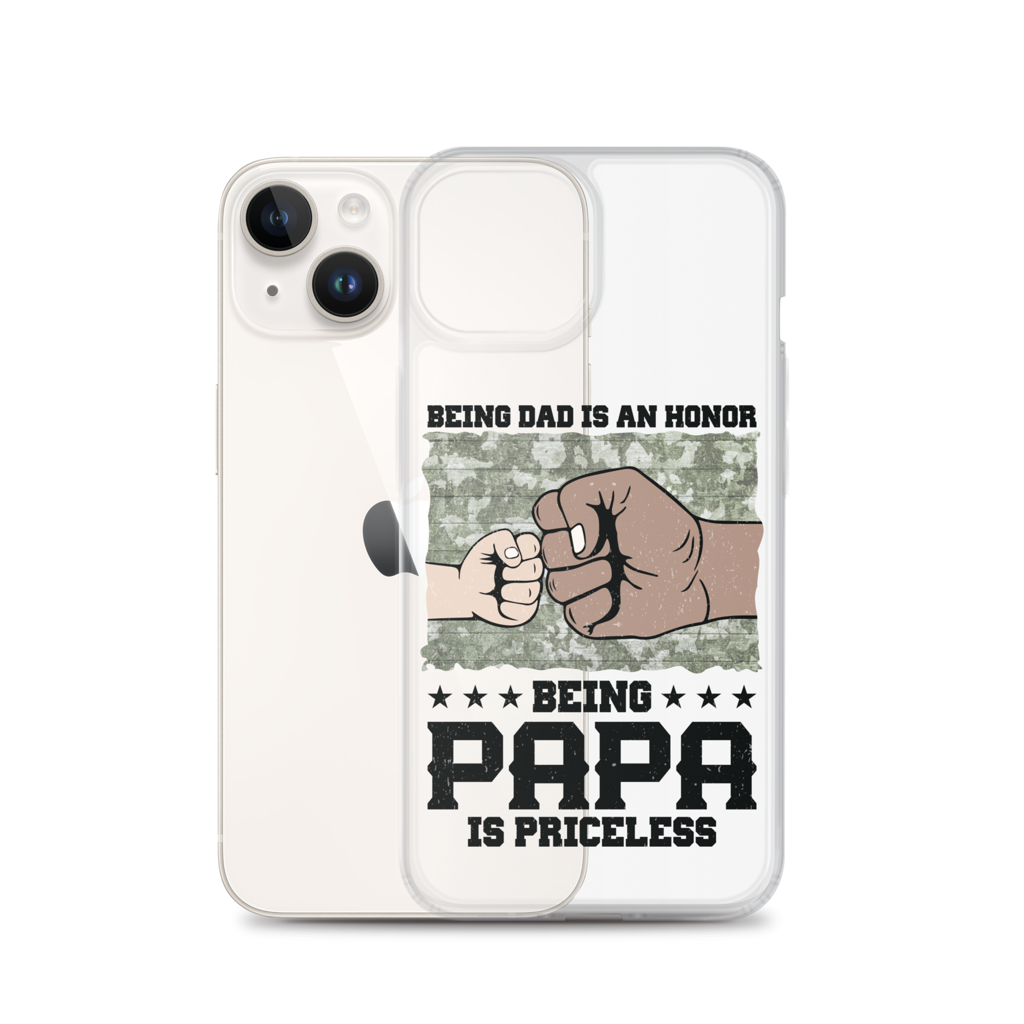 Being Dad Is An Honor Being Papa Is Priceless Clear Case for iPhone®