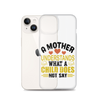 A Mother Understands What A Child Does Not Say Clear Case for iPhone®