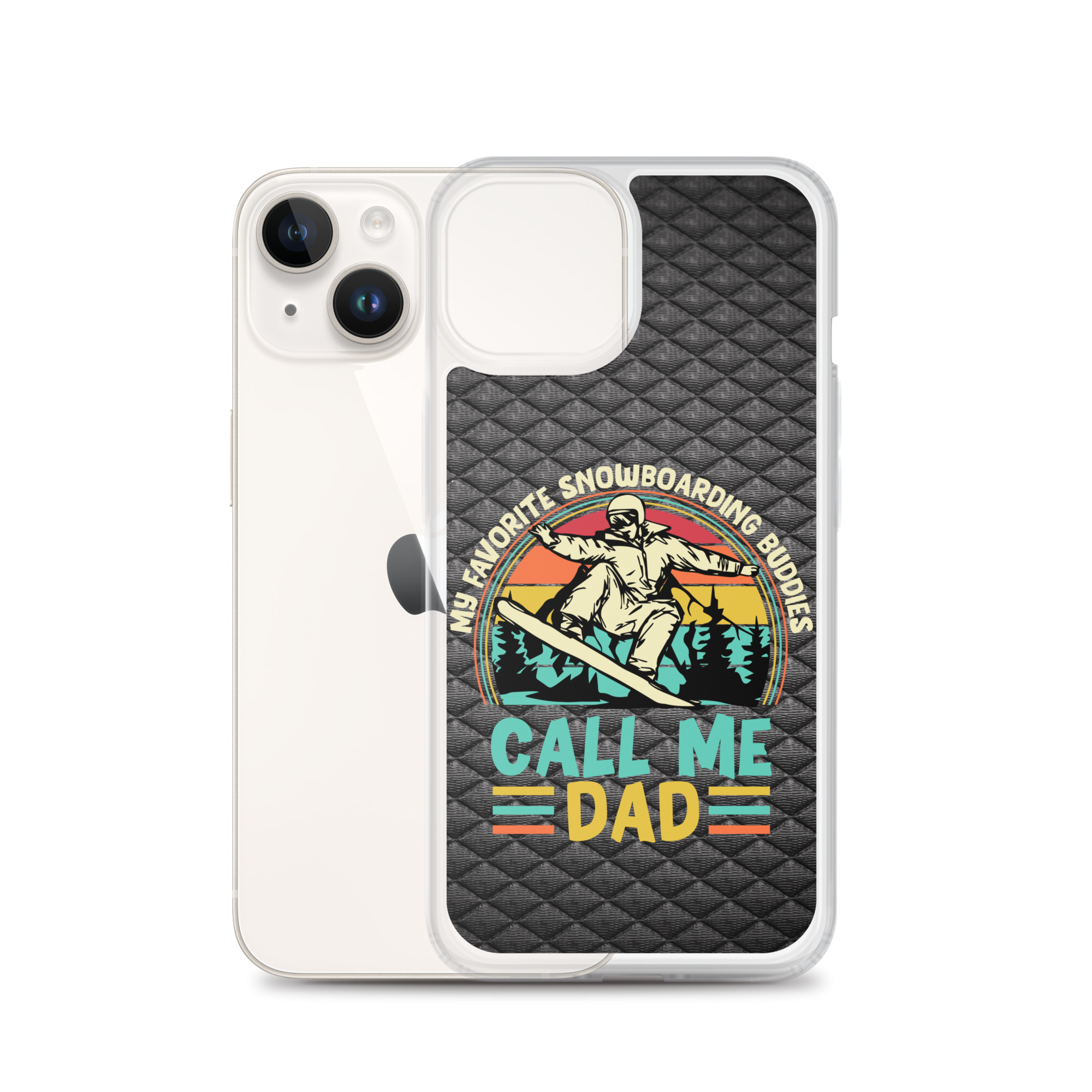 My Favorite Snowboarding Buddies Call Me Dad Clear Case for iPhone®