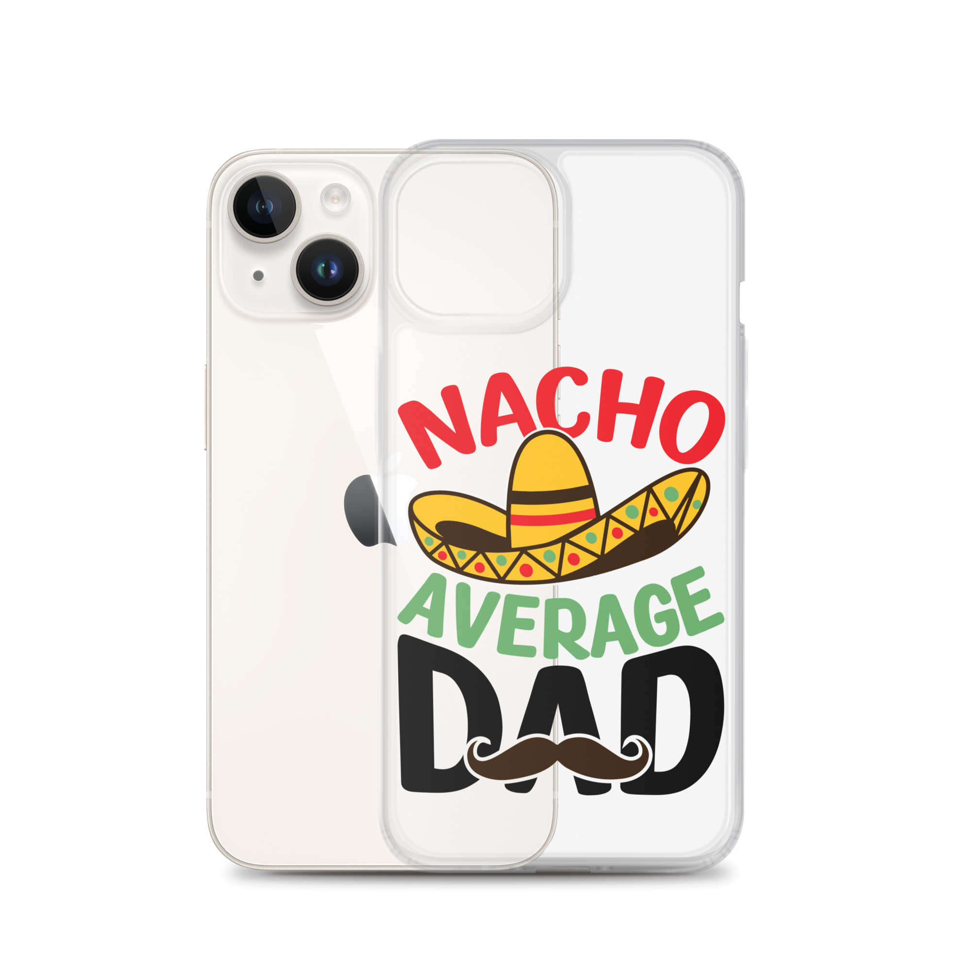 Nacho Average Dad Clear Case for iPhone®