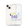 Mer Dad Don't Mess With My Mermaid Clear Case for iPhone®