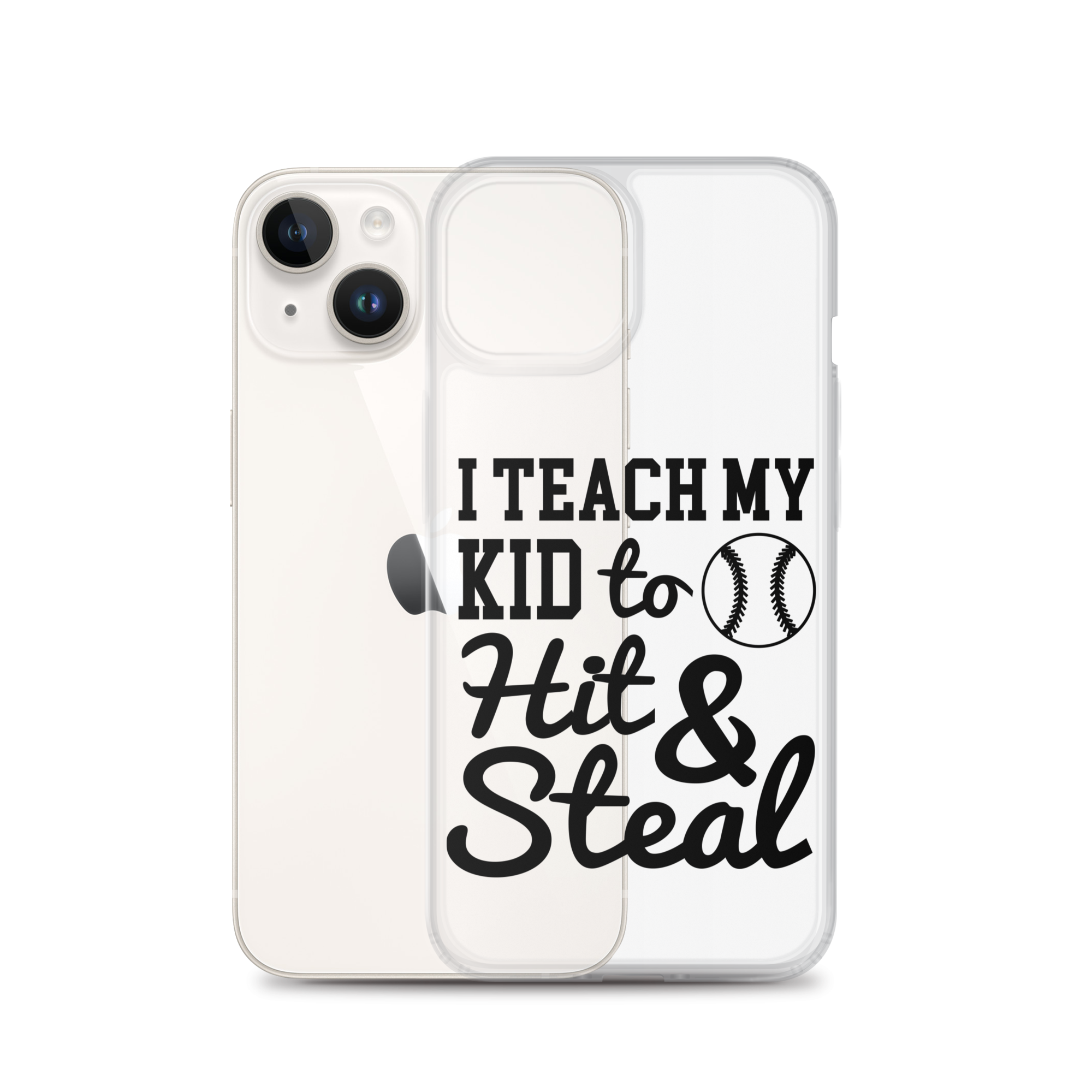 I Teach My Kid To Hit And Steal Clear Case for iPhone®