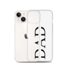 Dad Clear Case for iPhone®