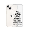 Dad Best Number 1 The Man The Myth The Legend Clear Case for iPhone®