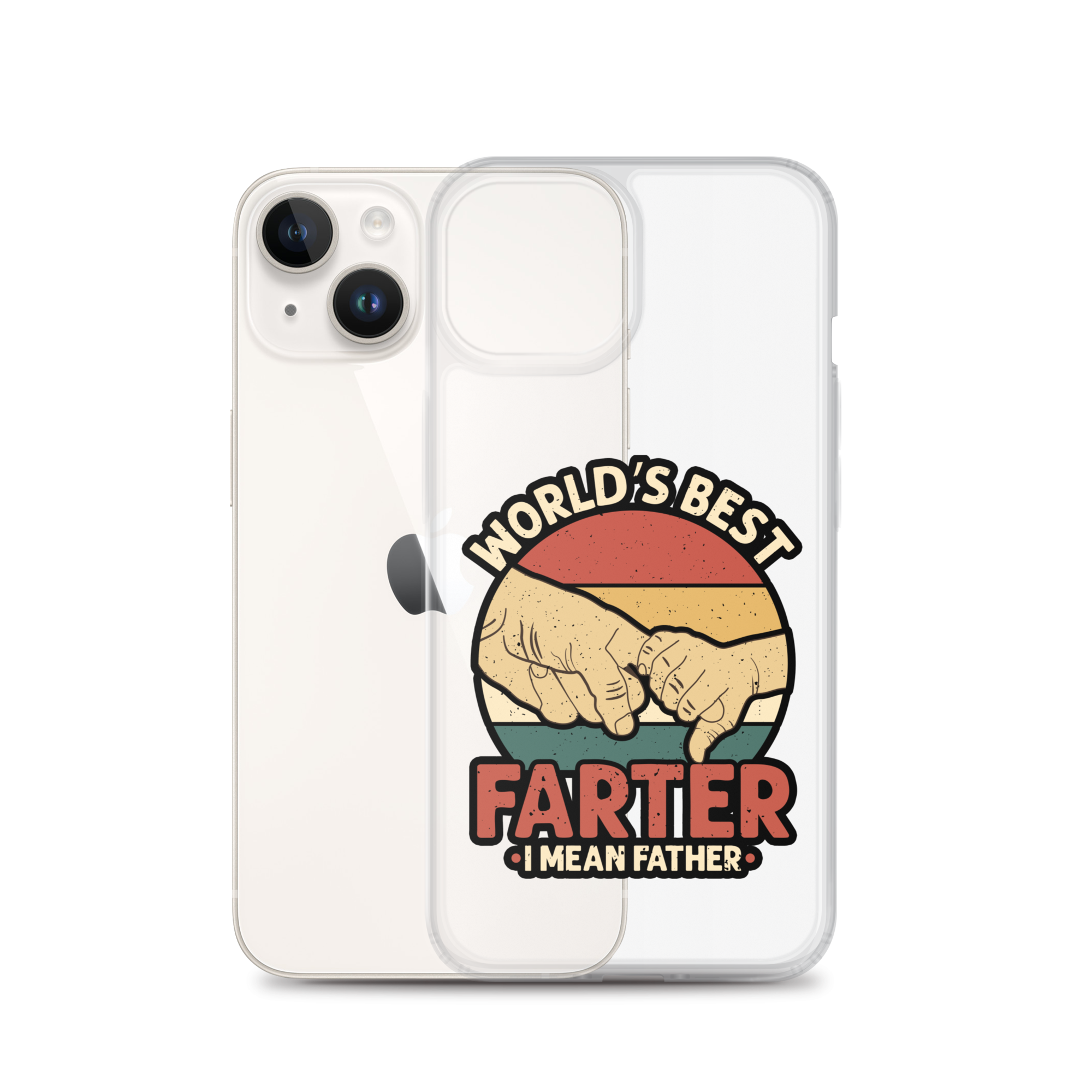 World's Best Farter I Mean Father Clear Case for iPhone®