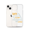 My Son-In-Law Is My Favorite Child Clear Case for iPhone®