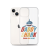 Daddy Shark Doo Doo Doo Clear Case for iPhone®