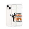 I've Been Called A Lot Of Names In My Lifetime But Papa Is My Favorite Clear Case for iPhone®