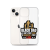 Black Dad A Son's First Hero A Daughter's First Love Clear Case for iPhone®