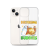 Drinking Buddies Clear Case for iPhone®