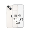 Happy Father's Day Clear Case for iPhone®