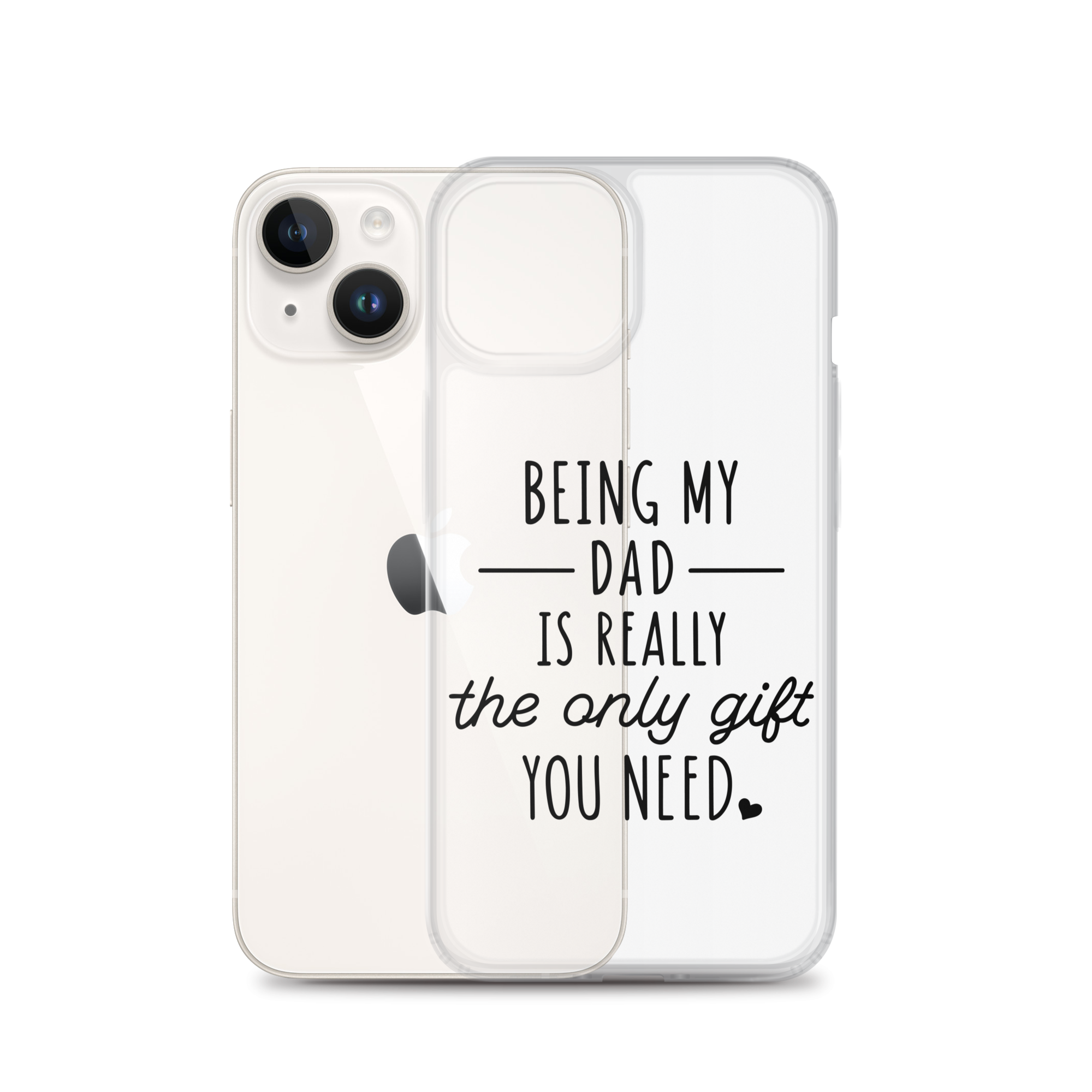 Being My Dad Is Really The Only Gift You Clear Case for iPhone®