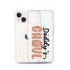 Daddy's Ghoul Clear Case for iPhone®