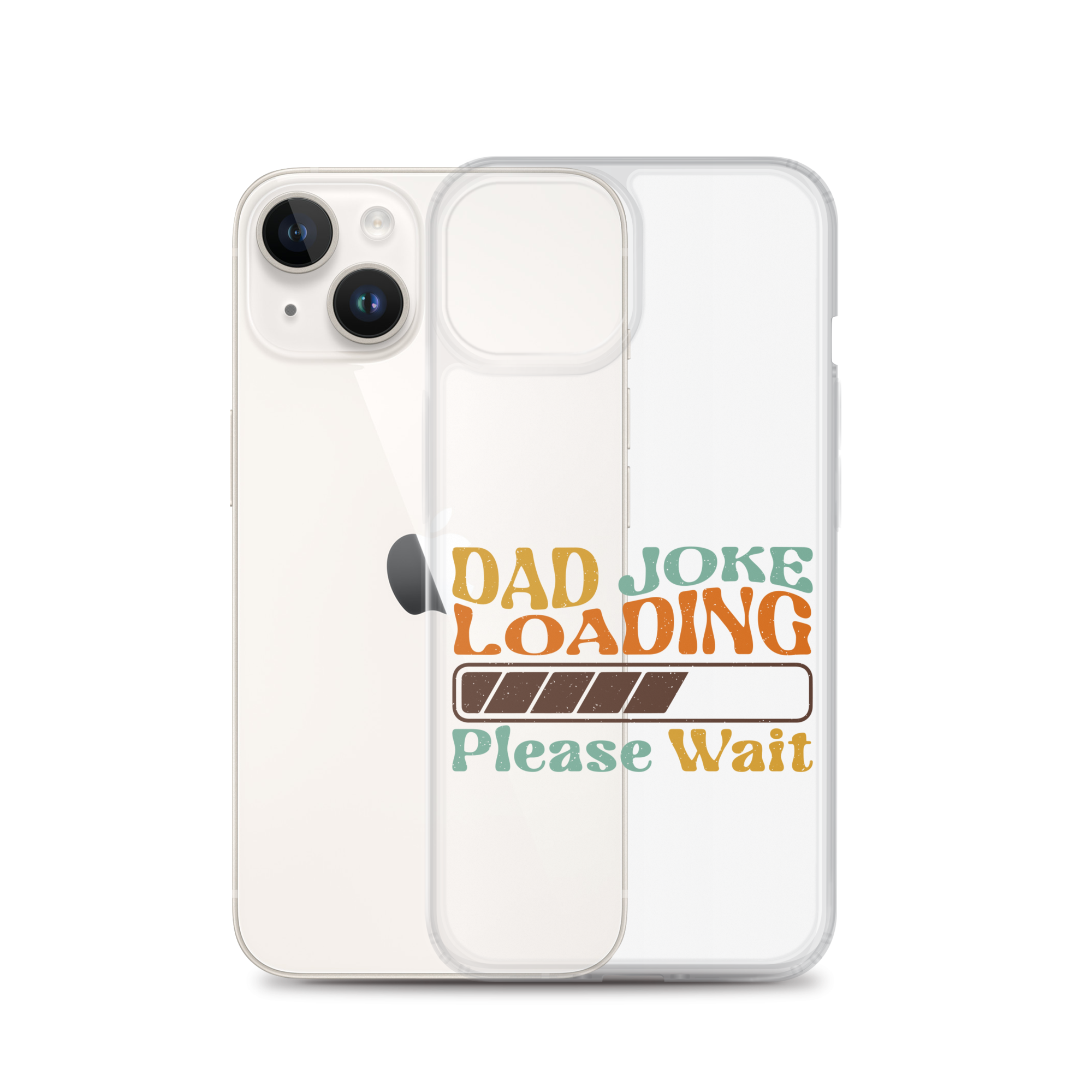 Dad Joke Loading Please Wait Clear Case for iPhone®