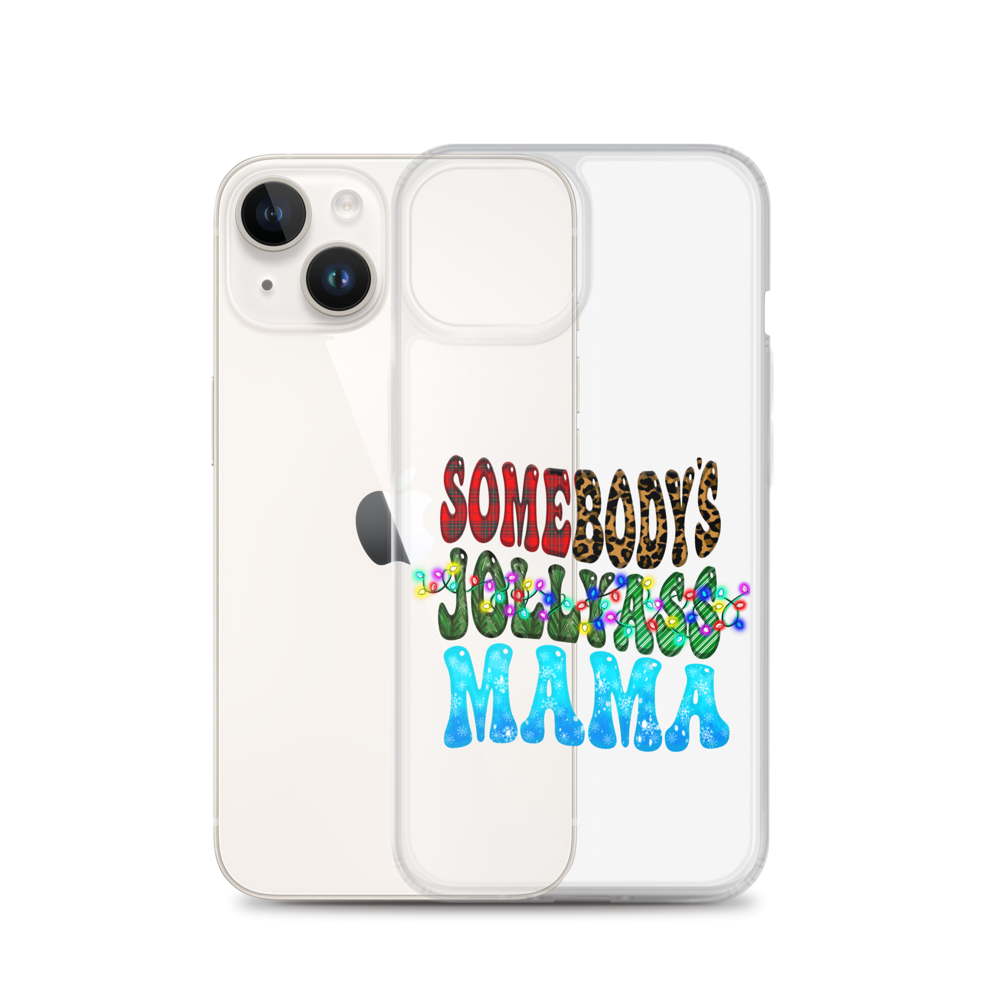 Somebody's Jollyass Mama Clear Case for iPhone®