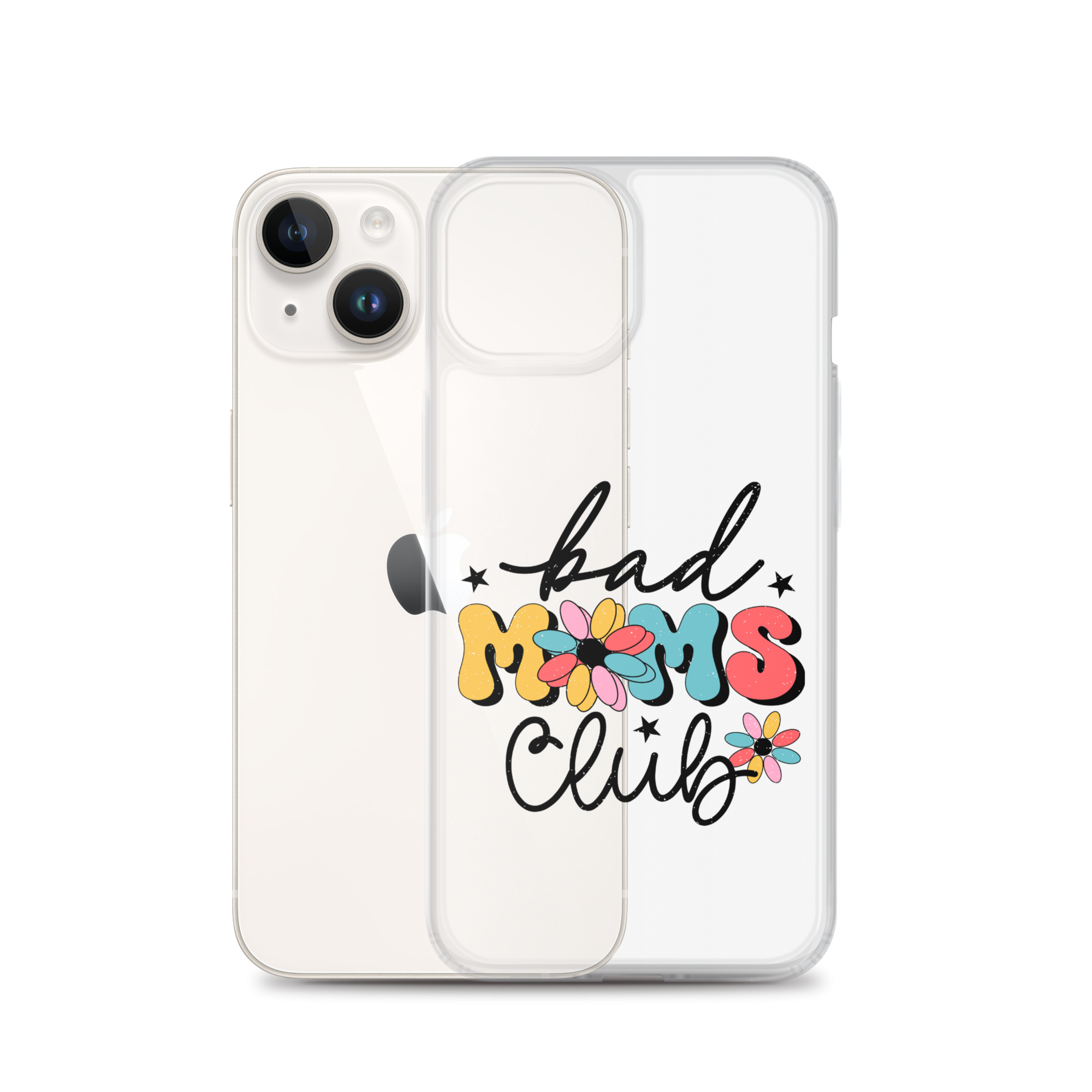 Bad Moms Club Clear Case for iPhone®