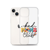 Bad Moms Club Clear Case for iPhone®