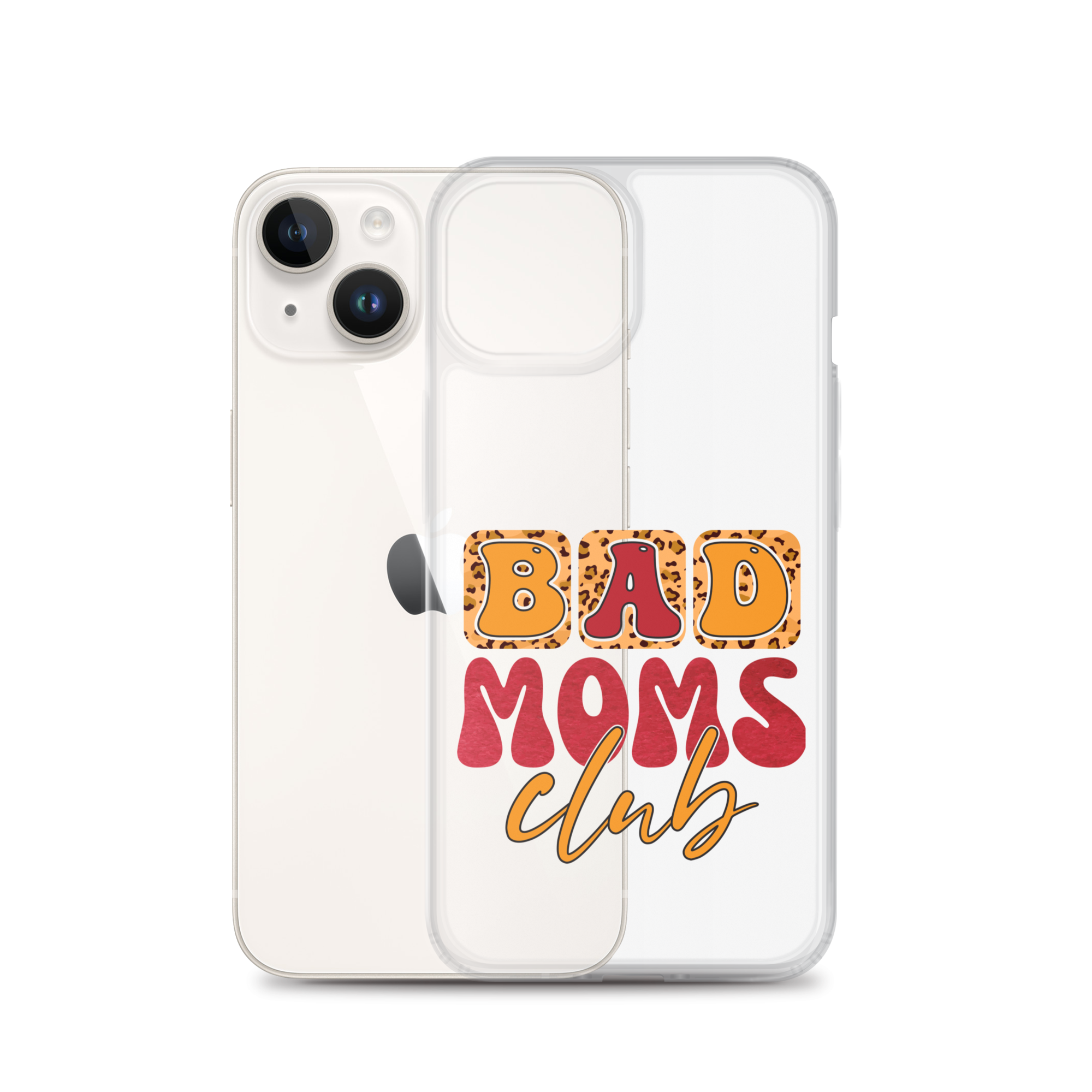 Bad Moms Club Clear Case for iPhone®