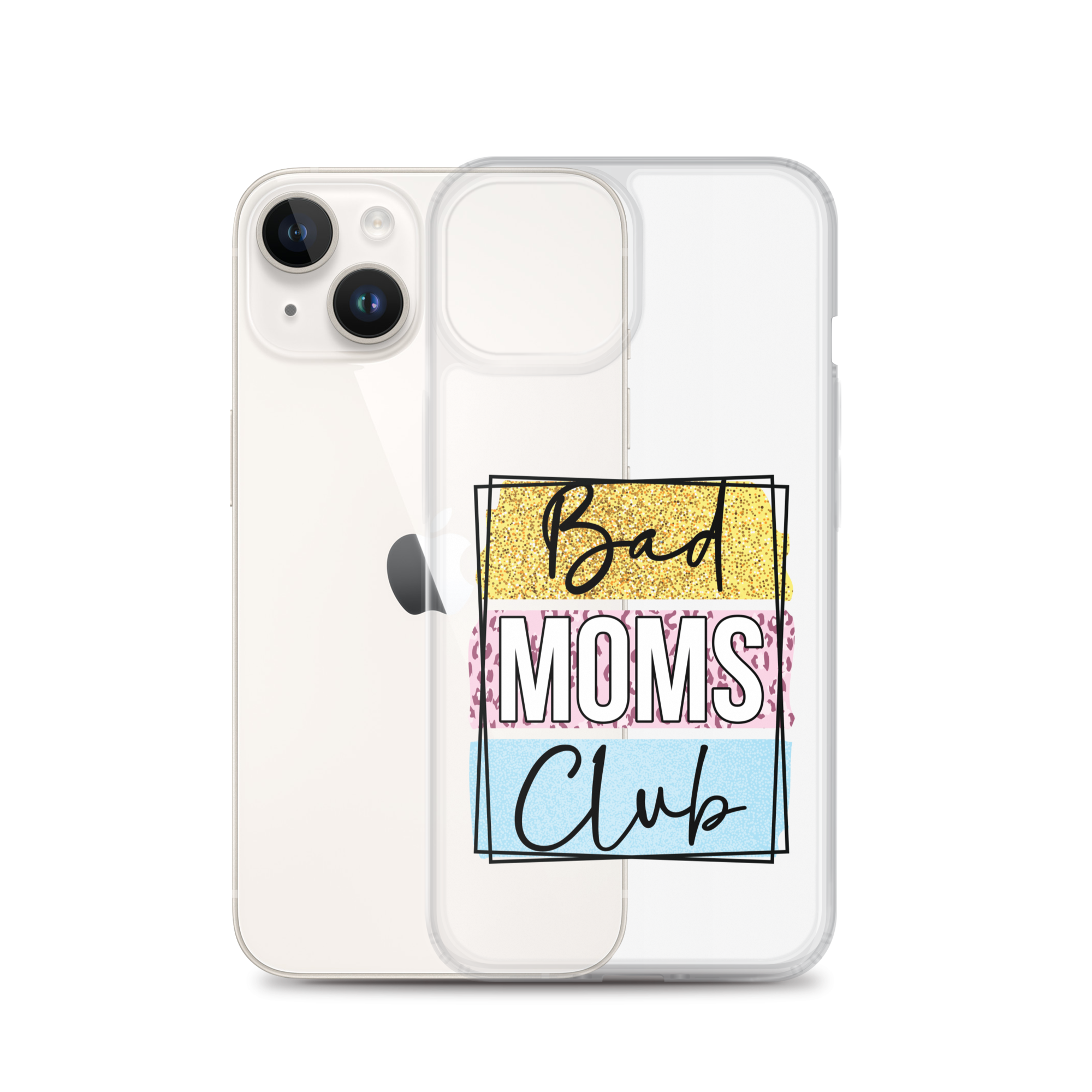 Bad Moms Club Clear Case for iPhone®