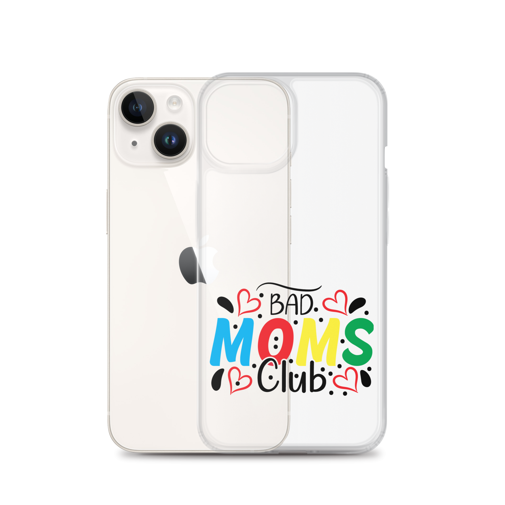 Bad Moms Club Clear Case for iPhone®