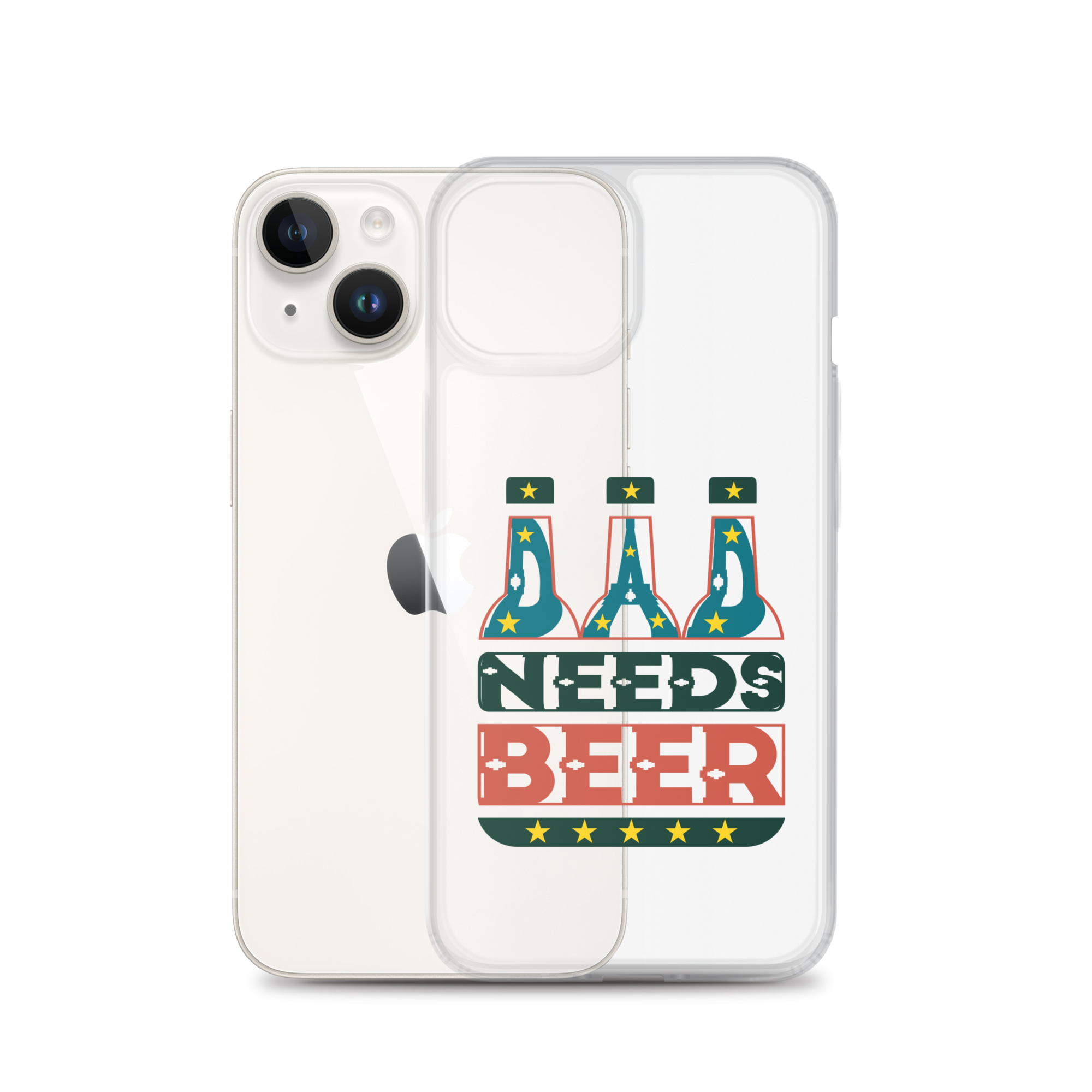 Dad Needs Beer Clear Case for iPhone®