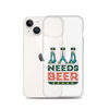 Dad Needs Beer Clear Case for iPhone®