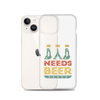 Dad Needs Beer Clear Case for iPhone®