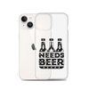 Dad Needs Beer Clear Case for iPhone®