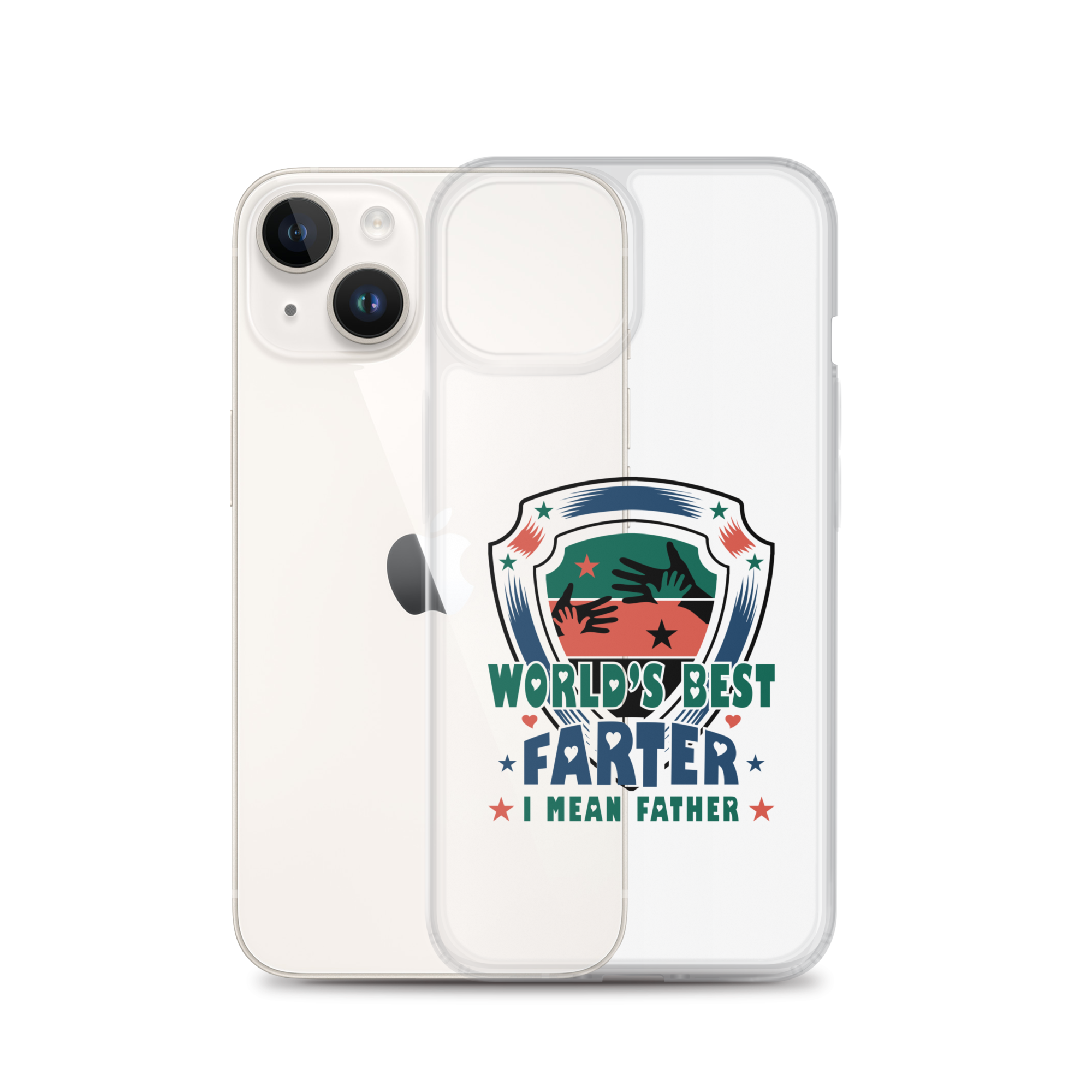 World's Best Farter I Mean Father Clear Case for iPhone®