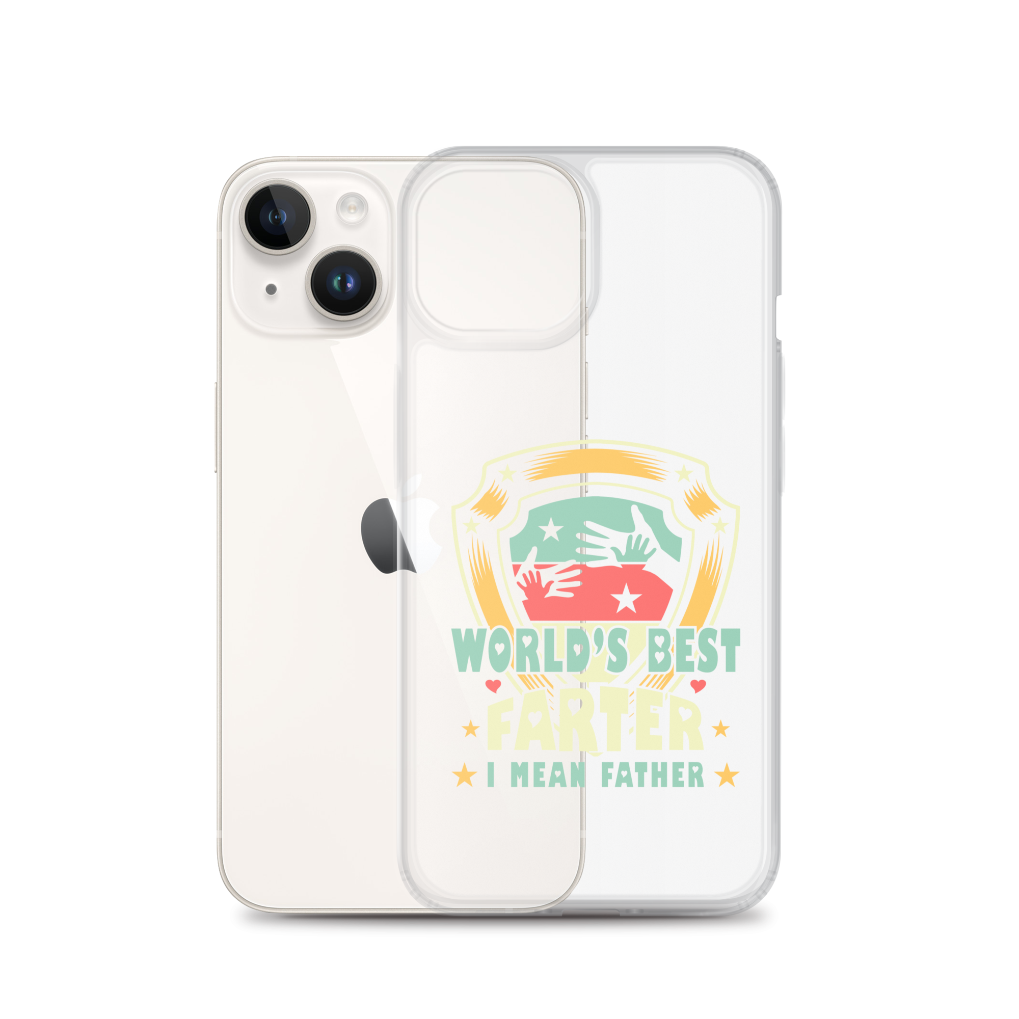 World's Best Farter I Mean Father Clear Case for iPhone®