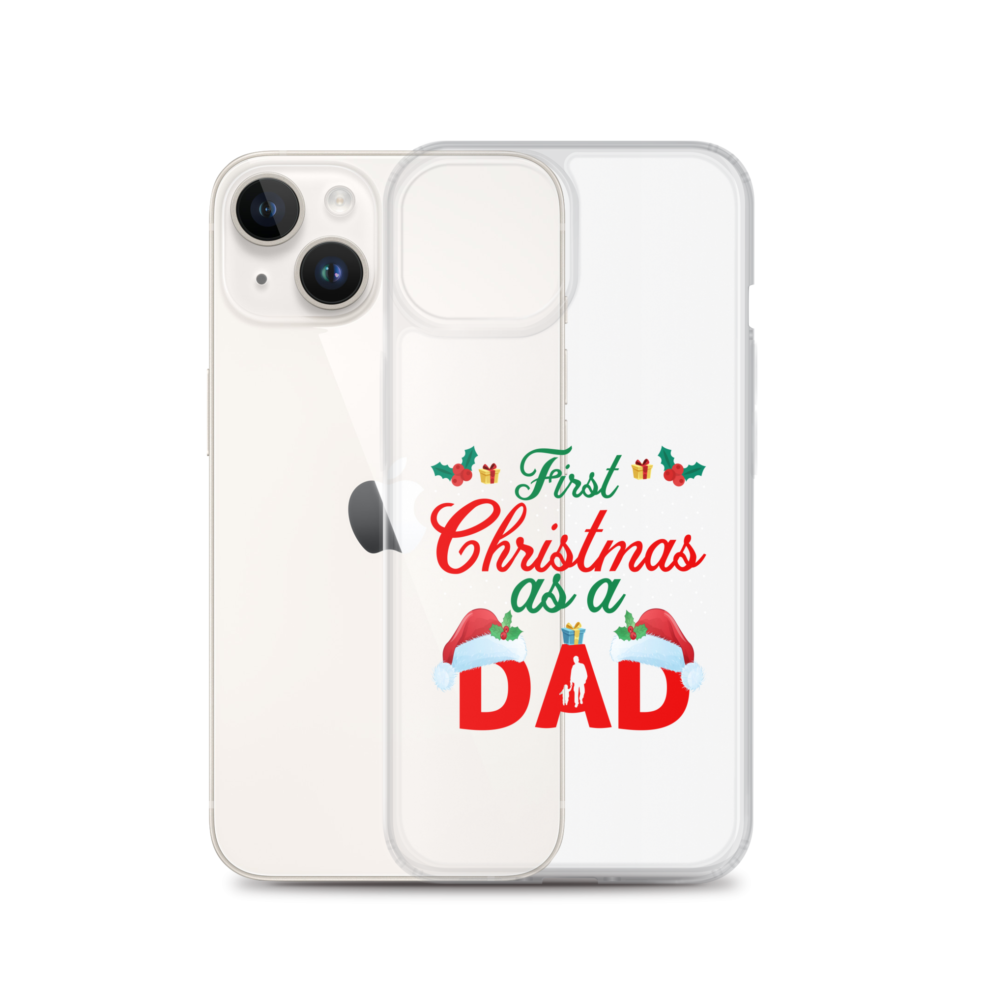 First Christmas As A Dad Clear Case for iPhone®