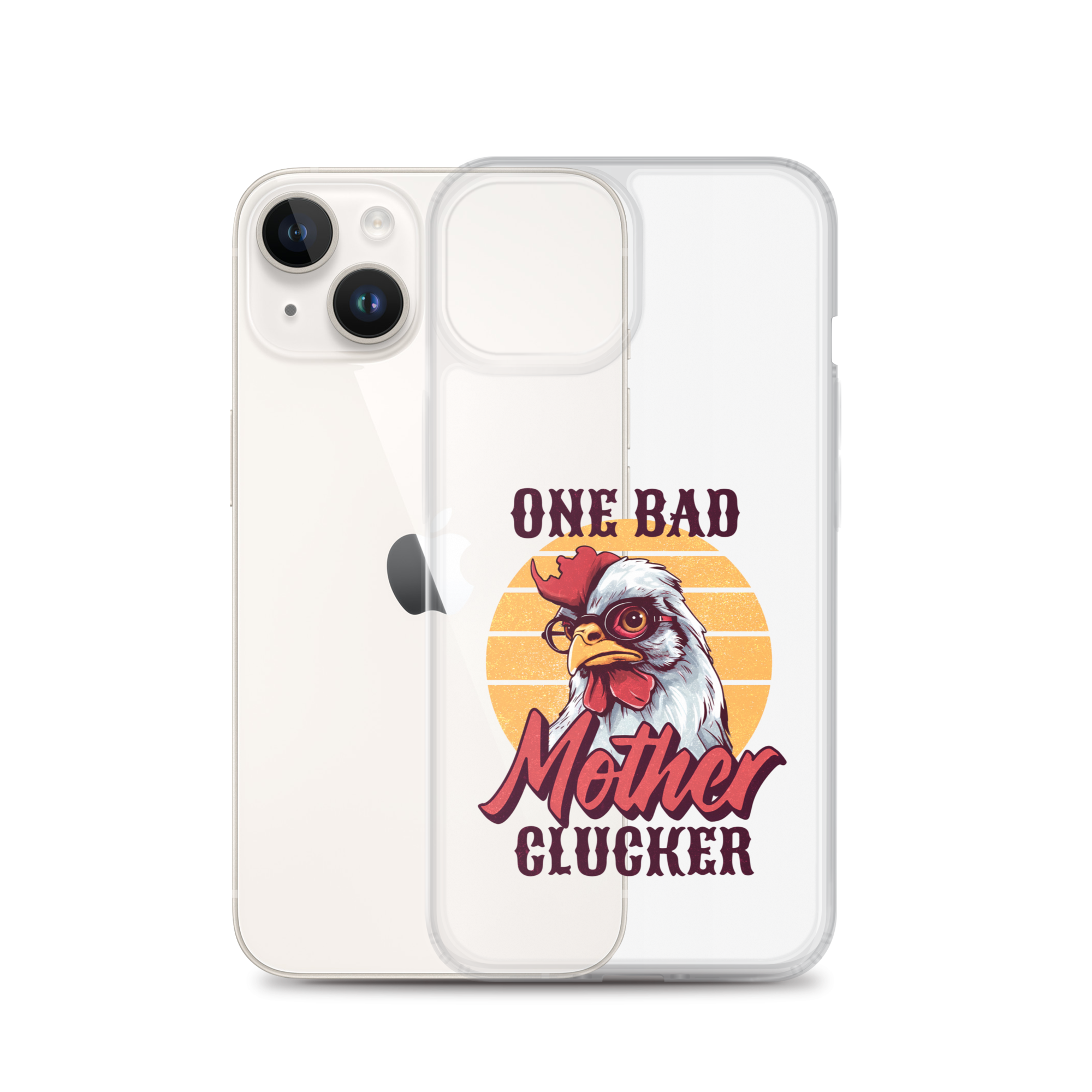 One Bad Mother Clucker Clear Case for iPhone®